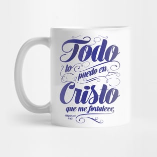 Todo lo puedo en cristo que me fortalece Mug